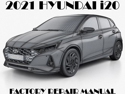 2021 Hyundai i20 repair manual