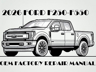 2026 Ford F250-F550 repair manual