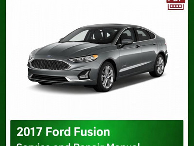 2017 Ford Fusion repair manual