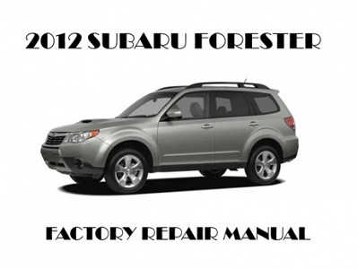 2012 Subaru Forester repair manual