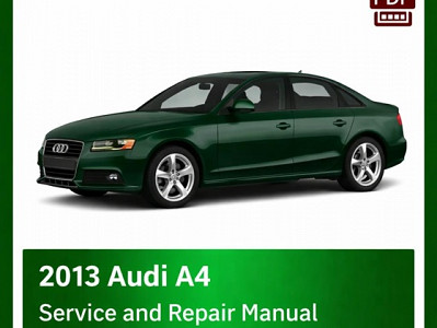 2013 Audi A4 Repair Service Manual PDF