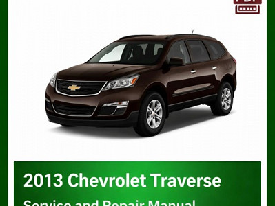 2013 Chevrolet Traverse repair manual