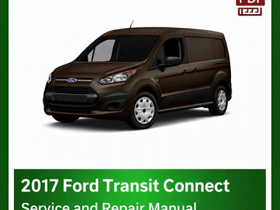 2017 Ford Transit Connect repair manual