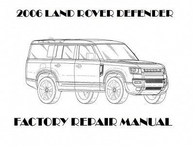 2006 Land Rover Defender repair manual