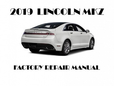 2019 Lincoln MKZ repair manual