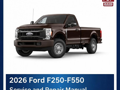2026 Ford F250-F550 repair manual