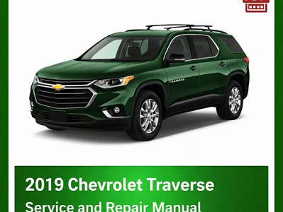 2019 Chevrolet Traverse repair manual