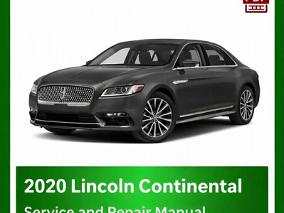 2020 Lincoln Continental repair manual