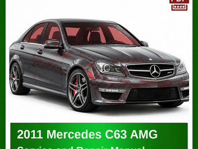 2011 Mercedes C63 AMG repair manual