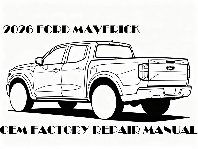2026 Ford Maverick repair manual