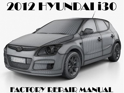2012 Hyundai i30 repair manual