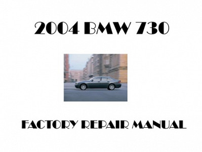2004 BMW 730 repair manual