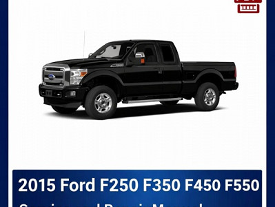2015 Ford F250 F350 F450 F550 repair manual