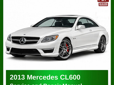 2013 Mercedes CL600 repair manual