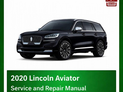 2020 Lincoln Aviator repair manual