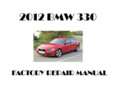 2012 BMW 330 repair manual