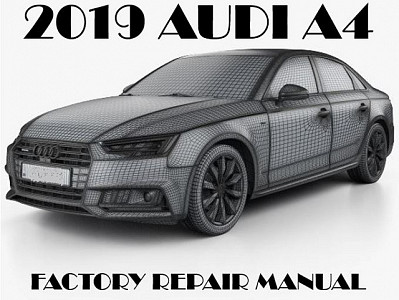 2019 Audi A4 repair manual