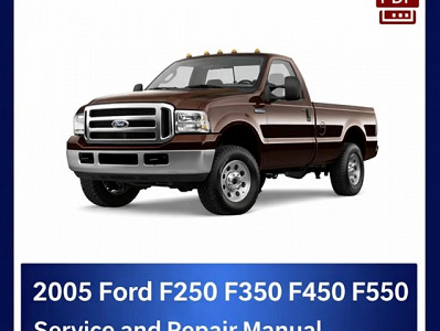 2005 Ford F250 F350 F450 F550 repair manual