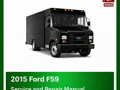 2015 Ford F59 repair manual
