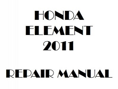 2011 Honda ELEMENT repair manual