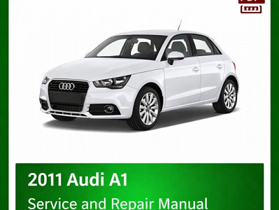 2011 Audi A1 Factory Service and Repair Manual PDF