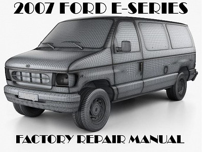 2007 Ford E-Series repair manual
