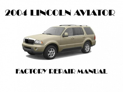 2004 Lincoln Aviator repair manual