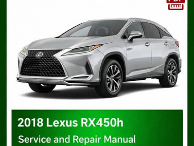 2018 Lexus RX450h repair manual - VIN specific PDF