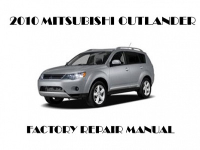 2010 Mitsubishi Outlander repair manual