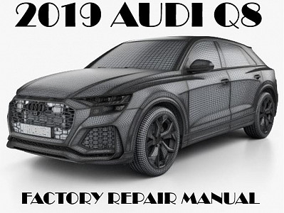 2019 Audi Q8 repair manual