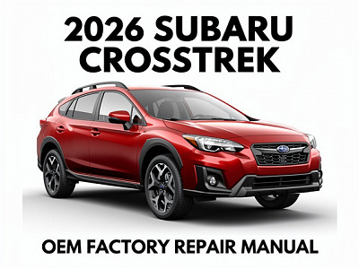 2026 Subaru Crosstrek Factory Repair Manual