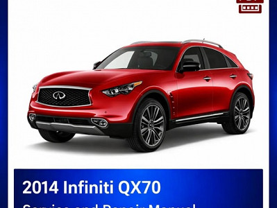 2014 Infiniti QX70 Repair Manual