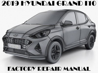 2019 Hyundai Grand i10 repair manual