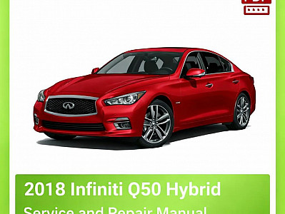 2018 Infiniti Q50 Hybrid Repair Manual