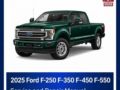 2025 Ford F250-F550 repair manual