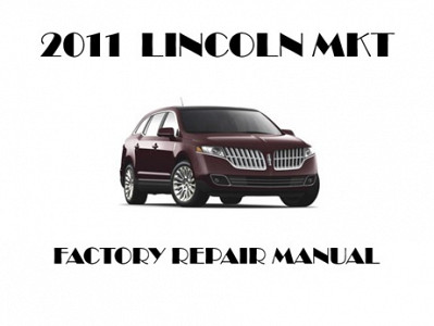 2011 Lincoln MKT repair manual