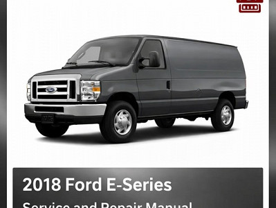 2018 Ford E-Series repair manual