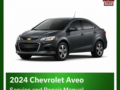2024 Chevrolet Aveo repair manual