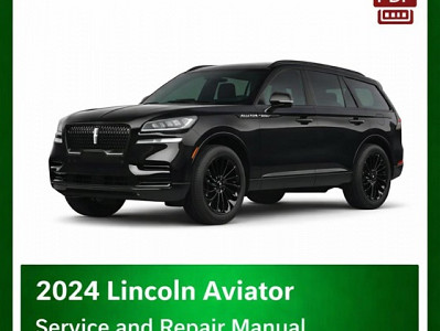 2024 Lincoln Aviator repair manual