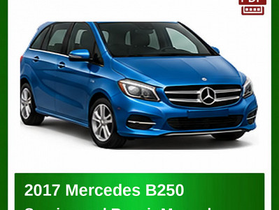 2017 Mercedes B250 repair manual