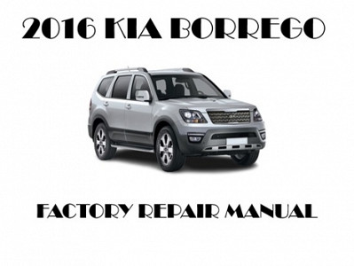 2016 Kia Borrego repair manual