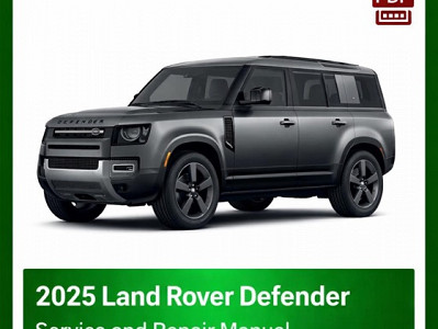2025 Land Rover Defender repair manual