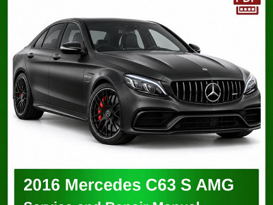 2016 Mercedes C63 S AMG repair manual