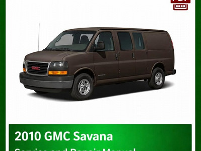 2010 GMC Savana repair manual