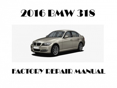 2016 BMW 318 repair manual