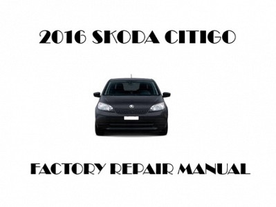 2016 Skoda Citigo repair manual