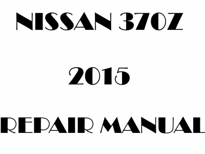 2015 Nissan 370Z repair manual