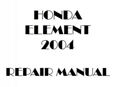 2004 Honda ELEMENT repair manual