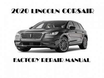 2020 Lincoln Corsair repair manual