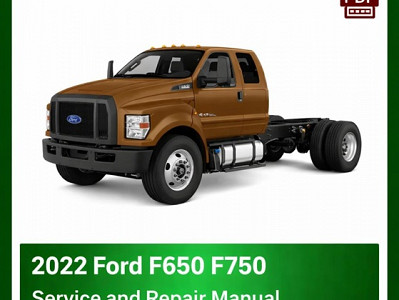 2022 Ford F650 F750 repair manual